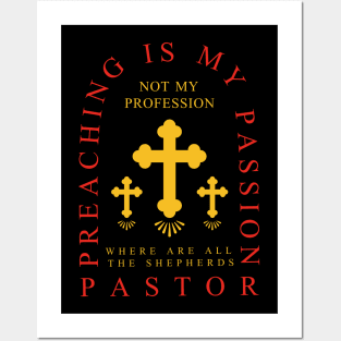 Preaching is a Passion Posters and Art